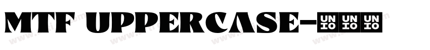 MTF Uppercase字体转换